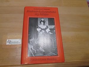 Seller image for Illustrierte Kulturgeschichte des Alltags : Mit 48 ganzseitigen Kunstdrucktaf. Wilhelm Treue. Bearb. des Bildt.: Wolfgang Frh. von Lhneysen for sale by Antiquariat im Kaiserviertel | Wimbauer Buchversand