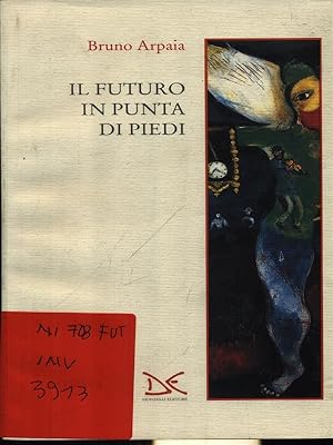 Seller image for Il futuro in punta di piedi for sale by Librodifaccia