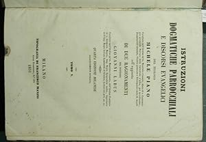 Istruzioni dogmatiche parrocchiali e discorsi evangelici. Vol. V e VI