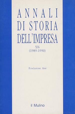 Annali di storia dell'impresa. 5/6 (1989-1990).