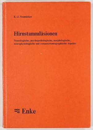 Der Hirnstammläsionen. Neurologische, pschopathologische, neurophphysiologische und computertomog...