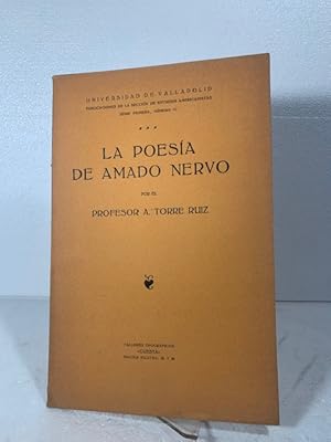 Bild des Verkufers fr LA POESIA DE AMADO NERVO TORRE RUIZ A S.F. zum Verkauf von LIBRERIA ANTICUARIA SANZ