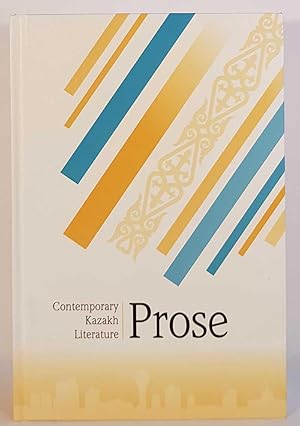 Contemporary Kazakh Literature: Prose