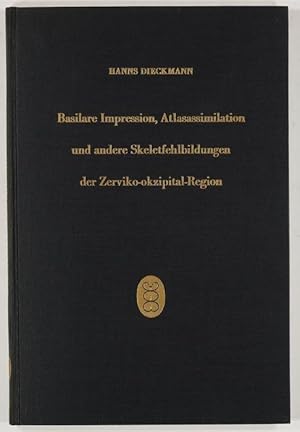 Basilare Impression, Atlasssimilation und andere Skeletfehlbildungen der Zerviko-okzipital Region...