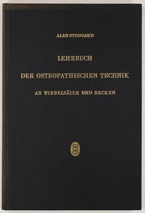 Bild des Verkufers fr Lehrbuch der osteopathischen Technik an Wirbelsule und Becken. zum Verkauf von Antiq. F.-D. Shn - Medicusbooks.Com