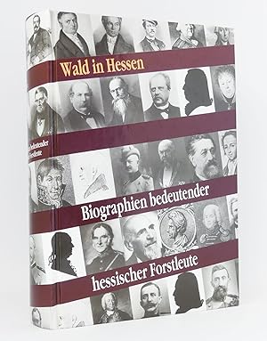Bild des Verkufers fr Biographien bedeutender hessischer Forstleute zum Verkauf von exlibris24 Versandantiquariat