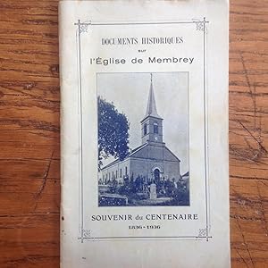 Eglise de MEMBREY . ( Haute -Saône ) Documents historiques . Souvenir du Centenaire 1836 - 1936