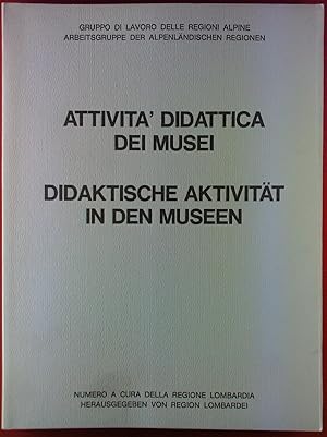 Immagine del venditore per Attivita Didattica dei Musei / Didaktische Aktivitt in den Museen venduto da biblion2