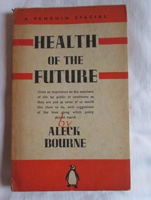 Seller image for Health of the Future for sale by MacKellar Art &  Books