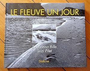 Bild des Verkufers fr Le fleuve un jour. zum Verkauf von La Bergerie
