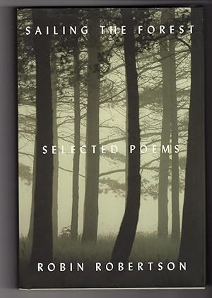 SAILING THE FOREST Selected Poems