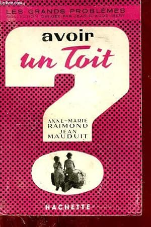 Seller image for Avoir un toit - Collection les grands problmes. for sale by Le-Livre