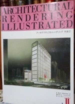 Seller image for ARCHITECTURAL RENDERING ILLUSTRATED Vol. II A Best Collection of Modern Exterior Renderings for sale by Libros Dickens