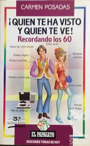 ¡Quién te ha visto y quién te ve! Recordando los 60