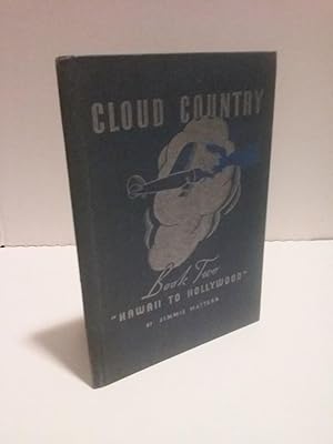 Cloud Country Book Two: "Hawaii to Hollywood"