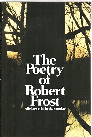 Image du vendeur pour The Poetry of Robert Frost - The Collected Poems mis en vente par Sabra Books