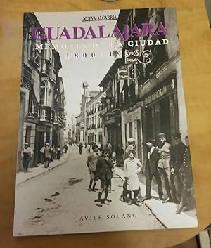 Guadalajara: memoria de la ciudad, 1800-1936