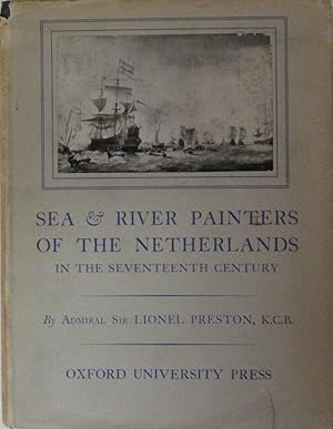 Sea & River Painters of the Netherlands in the Seventeenth Century