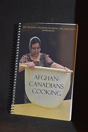 Seller image for Afghan-Canadians Cooking for sale by Burton Lysecki Books, ABAC/ILAB