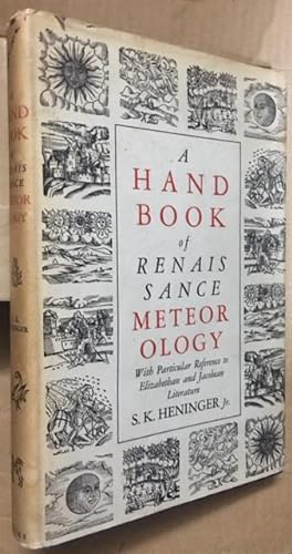 Immagine del venditore per A Handbook of Renaissance Meteorology. with particular reference to Elizabethan literature. venduto da Dial-A-Book