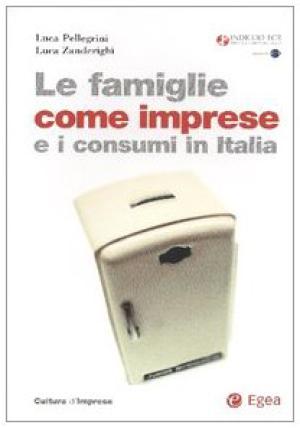 Imagen del vendedor de Le famiglie come imprese e i consumi in Italia a la venta por Di Mano in Mano Soc. Coop