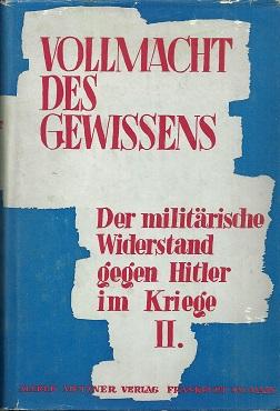 Bild des Verkufers fr Der militrische Widerstand gegen Hitler im Kriege. Band 2. Herausgegeben von der Europischen Publikation e. V. zum Verkauf von Antiquariat Axel Kurta