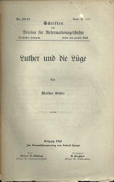 Bild des Verkufers fr Luther und die Lge. zum Verkauf von Antiquariat Axel Kurta