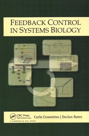 Image du vendeur pour Feedback Control in Systems Biology mis en vente par GreatBookPrices