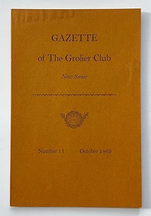 Imagen del vendedor de Gazette of the Grolier Club, New Series, Number 11, October 1969 a la venta por George Ong Books