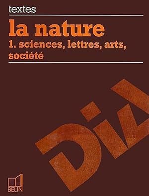 La Nature Tome 1 Sciences, Lettres, Arts, Société