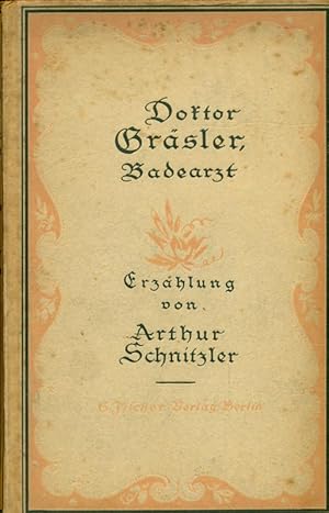 Bild des Verkufers fr Doktor Grsler, Badearzt. Erzhlung. zum Verkauf von Online-Buchversand  Die Eule