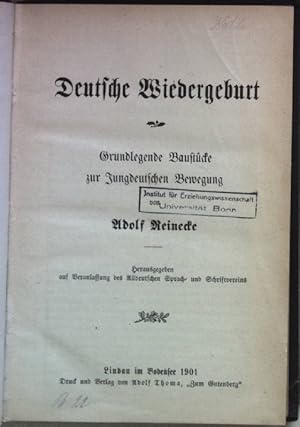 Seller image for Deutsche Wiedergeburt: Grundlegende Baustcke zur Jungdeutschen Bewegung. for sale by books4less (Versandantiquariat Petra Gros GmbH & Co. KG)