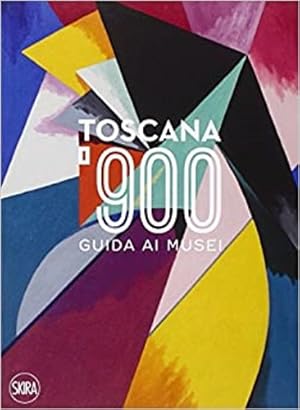 Immagine del venditore per Toscana '900. Guida ai musei. venduto da FIRENZELIBRI SRL