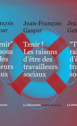 tenir ! les raisons d'être des travailleurs sociaux