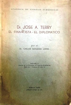 Seller image for Dr. Jos A. Terry. El financista - El diplomtico for sale by Librera Monte Sarmiento
