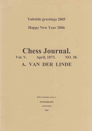 Chess Journal. Vol. V. April, 1873. No. 38. (Nachdruck / Faksimile).