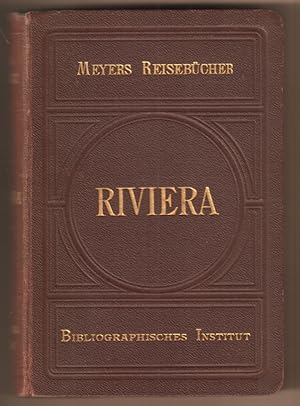 Seller image for Riviera, Sdfrankreich, Korsika, Algerien und Tunis. Siebente Auflage. Mit 26 Karten, 31 Plnen und 1 Grundriss. for sale by Antiquariat Neue Kritik