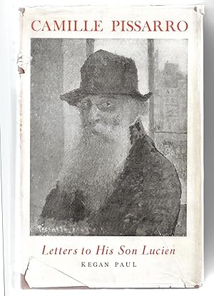 Camille Pissarro: Letters to His Son Lucien