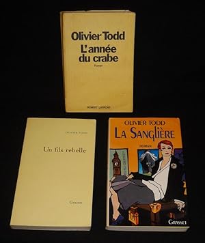Seller image for Lot de 3 romans d'Olivier Todd : L'Anne du crabe - Un fils rebelle - La Sanglire (3 volumes) for sale by Abraxas-libris