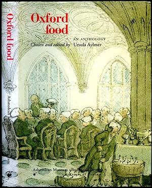 Seller image for Oxford Food | An Anthology | with Recipes from the Colleges for sale by Little Stour Books PBFA Member