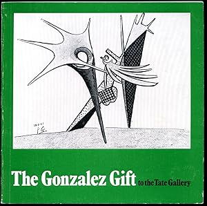 Bild des Verkufers fr The Gonzlez Gift to the Tate Gallery zum Verkauf von Little Stour Books PBFA Member