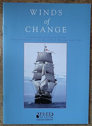 Seller image for Winds of Change A Commemorative Booklet For The 200th Anniversary Of The Abolition Of The Slave Trade 2007 for sale by Shore Books