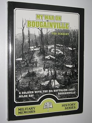 My War on Bougainville : War Under the Southern Cross