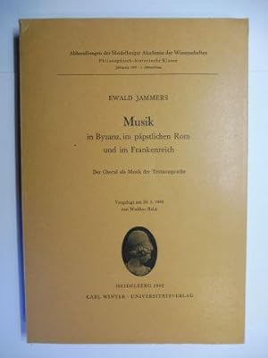 Seller image for Musik in Byzanz, im ppstlichen Rom und im Frankenreich - Der Choral als Musik der Textaussprache. for sale by Antiquariat am Ungererbad-Wilfrid Robin