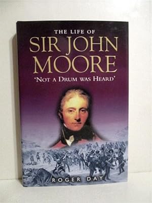 Life of Sir John Moore: Not a Drum Was Heard.