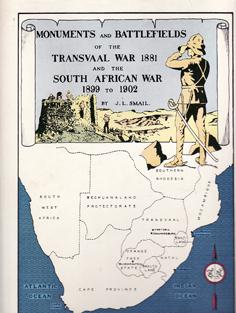 Monuments and Battlefields of the Transvaal War 1881 and the South African War 1899 to 1902