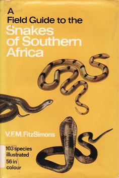 Imagen del vendedor de A Field Guide to the Snakes of Southern Africa a la venta por Eaglestones