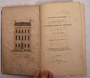 An Inaugural Discourse Delivered at the Opening of Rutgers Medical College in the City of New Yor...