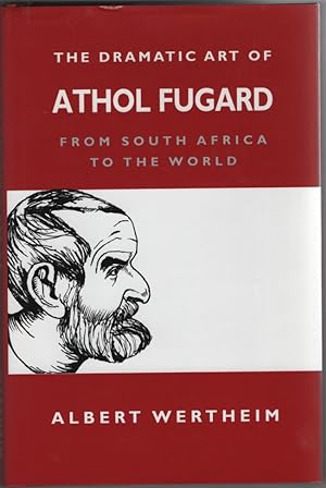 Seller image for The Dramatic Art of Athol Fugard From South Africa to the World for sale by Sweet Beagle Books
