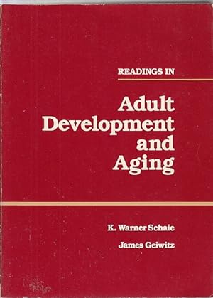 Readings in Adult Development and Ageing / K. Warner Schaie, James Geiwitz